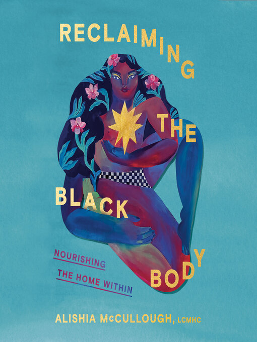Title details for Reclaiming the Black Body by Alishia McCullough - Available